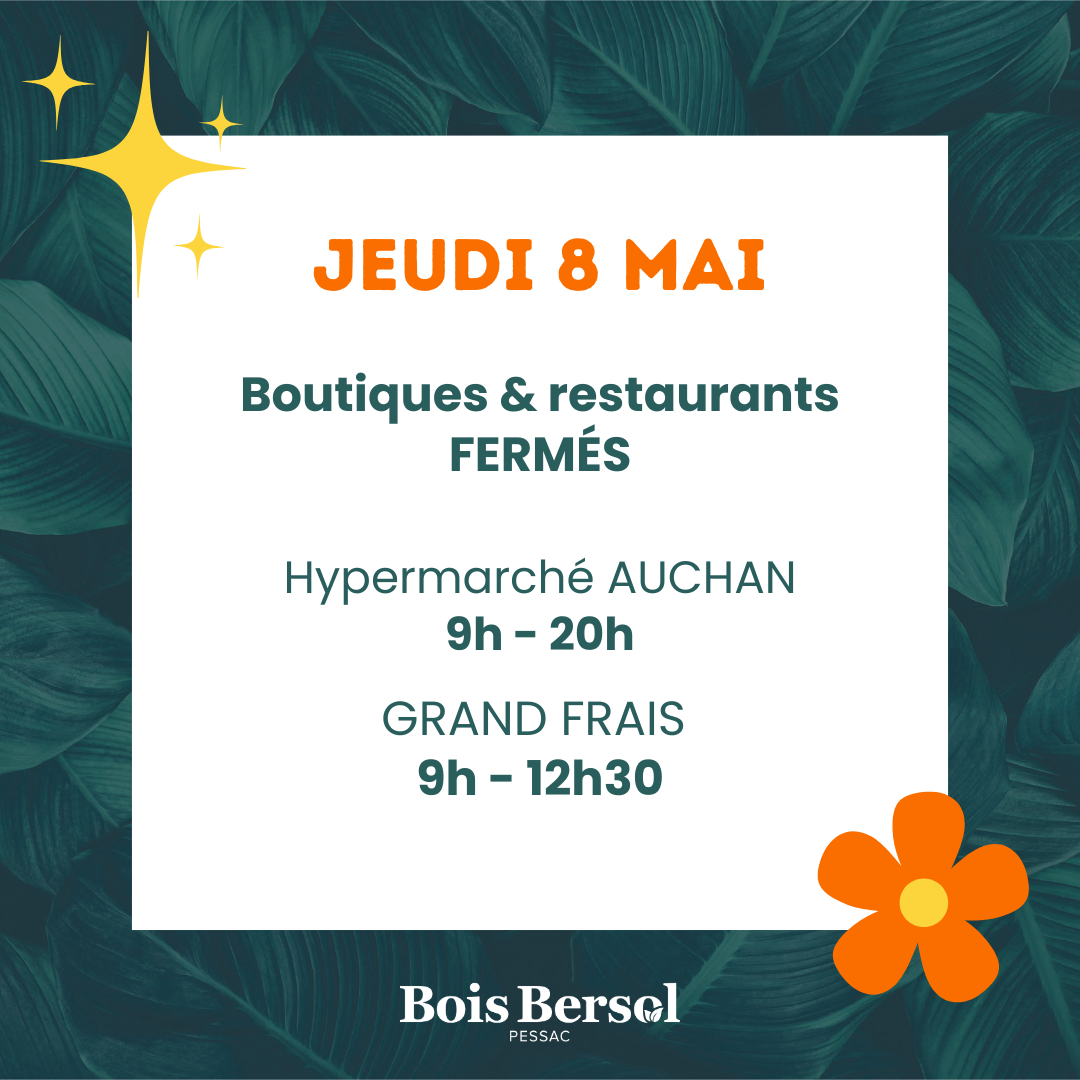 📢 FERMETURE JEUDI 8 MAI 📢